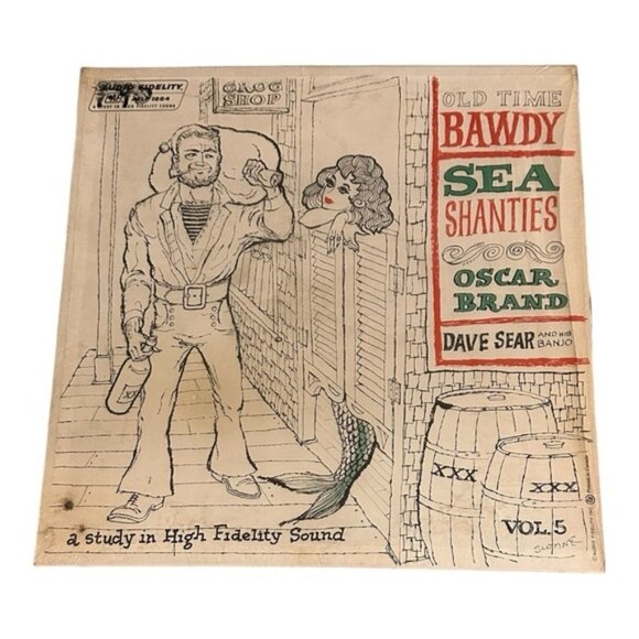 Other - Oscar Brand And Dave Sear Old Time Bawdy Sea Shanties Vinyl LP